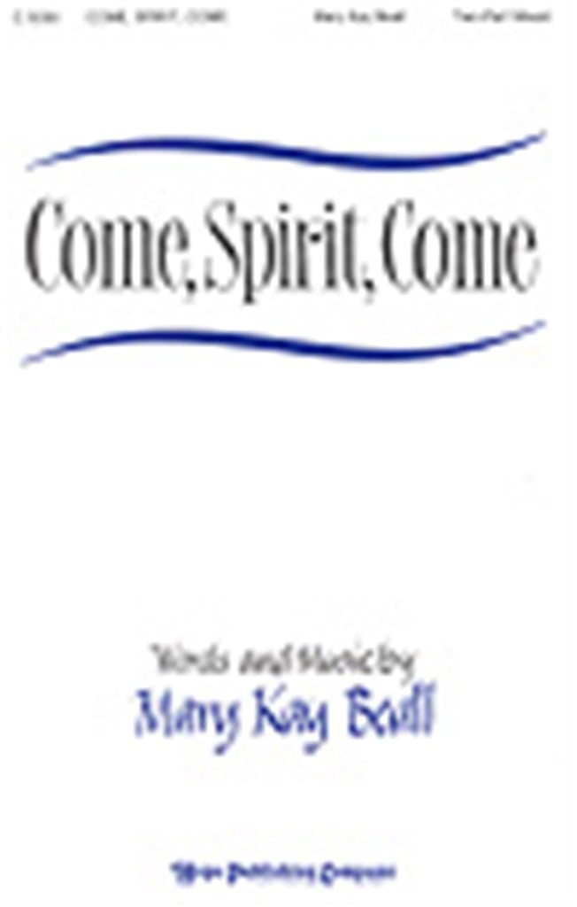 Come, Spirit, Come